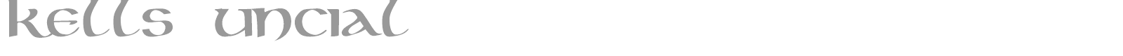 Kells Uncial Bold font preview